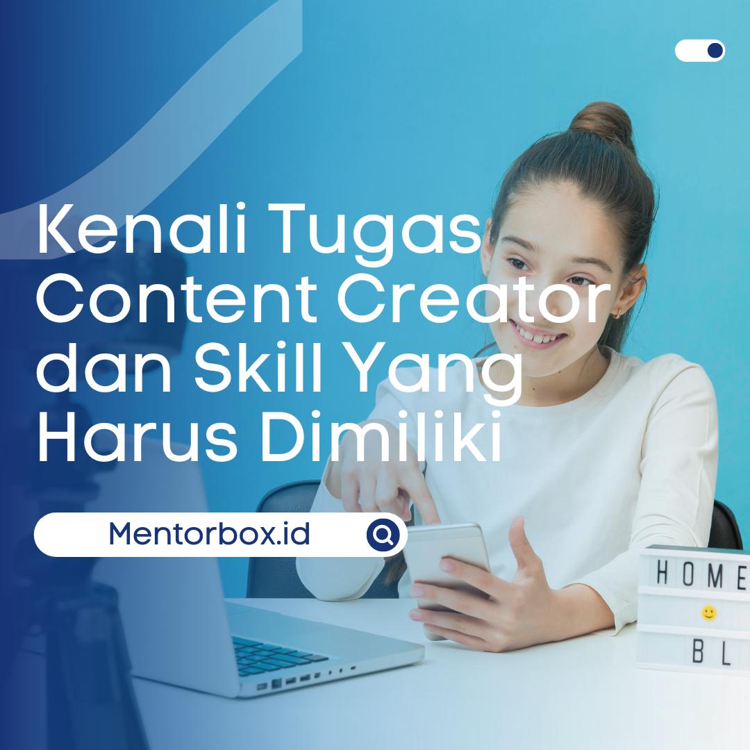 Kenali Tugas Content Creator dan Skill Yang Harus Dimiliki